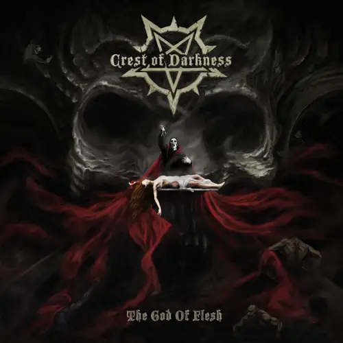 Crest Of Darkness : The God of Flesh